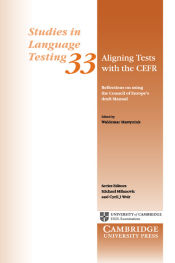 Portada de Aligning Tests with the CEFR: Reflections on Using the Council of Europe's Draft Manual