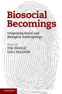 Portada de Biosocial Becomings: Integrating Social and Biological Anthropology
