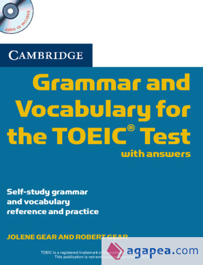 Cambridge Grammar and Vocabulary for the Toeic Test with Answers and Audio CDs (2): Self-Study Grammar and Vocabulary Reference and Practice