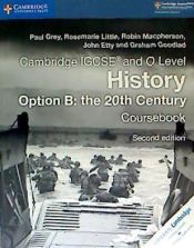 Portada de Cambridge Igcse(r) and O Level History Option B: The 20th Century Coursebook