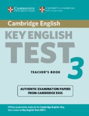 Portada de Cambridge Key English Test 3 Teacher's Book: Examination Papers from the University of Cambridge ESOL Examinations