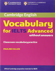 Portada de Cambridge Vocabulary for Ielts Advanced Band 6.5+ Without Answers