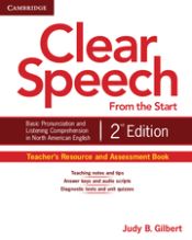 Portada de Clear Speech from the Start Teacher's Resource and Assessment Book: Basic Pronunciation and Listening Comprehension in North American English