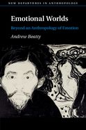 Portada de Emotional Worlds: Beyond an Anthropology of Emotion