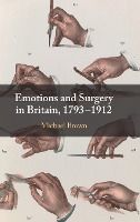 Portada de Emotions and Surgery in Britain, 1793-1912