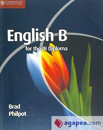 ENGLISH B FOR THE IB DIPLOMA COURSEBOOK - BRAD PHILPOT - 9781107654228