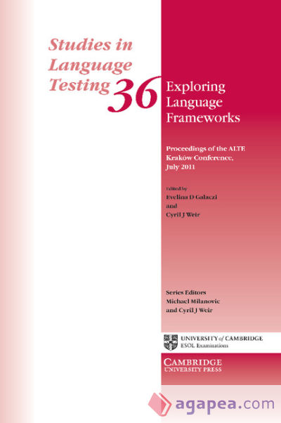 Exploring Language Frameworks: Proceedings of the Alte Krakow Conference, July 2011