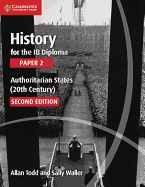 Portada de History for the Ib Diploma Paper 2 Authoritarian States (20th Century)