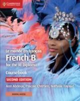 Portada de Le Monde En Français Coursebook with Cambridge Elevate Edition: French B for the Ib Diploma