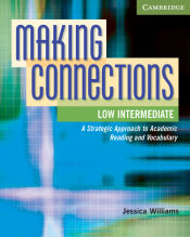 Portada de Making Connections, Low Intermediate: A Strategic Approach to Academic Reading and Vocabulary