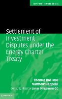 Portada de Settlement of Investment Disputes Under the Energy Charter Treaty