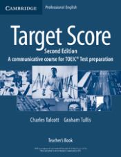 Portada de Target Score: A Communicative Course for TOEIC Test Preparation