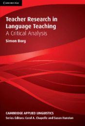 Portada de Teacher Research in Language Teaching: A Critical Analysis