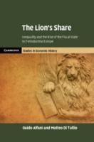 Portada de The Lion's Share: Inequality and the Rise of the Fiscal State in Preindustrial Europe