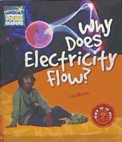 Portada de Why Does Electricity Flow? Level 6 Factbook