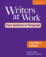 Portada de Writers at Work: From Sentence to Paragraph Teacher's Manual