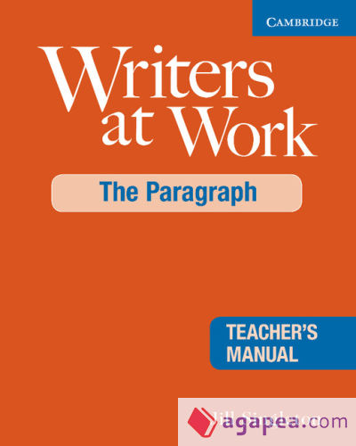 Writers at Work: The Paragraph Teacher's Manual