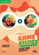 Portada de Game Changer Starter Teacher's Book with Digital Pack