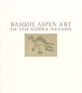 Portada de Basque Aspen Art of the Sierra Nevada