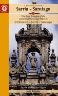 Portada de A Pilgrim's Guide to Sarria -- Santiago: The Last 7 Stages of the Camino de Santiago Francés O Cebreiro - Sarrai - Santiago