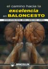 CAMINO HACIA LA EXCELENCIA EN BALONCESTO, EL