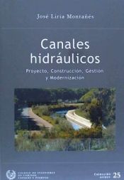 Portada de CANALES HIDRAULICOS: PROYECTO, CONSTRUCCION, GESTION Y MODERNIZACION()