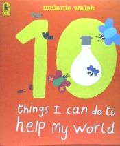 Portada de 10 Things I Can Do to Help My World