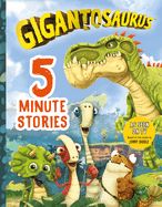 Portada de Gigantosaurus: Five-Minute Stories