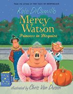 Portada de Mercy Watson Princess in Disguise