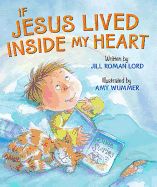 Portada de If Jesus Lived Inside My Heart