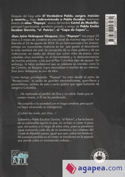 Sobreviviendo A Pablo Escobar: ´Popeye´ El sicario, 23 años y 3 meses de carcel