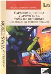 CAPACIDAD JURIDICA Y APOYO EN LA TOMA DE DECISIONES: UNA MIRADA AL DERECHO ITALIANO