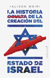 Portada de La historia oculta de la creaci?n del Estado de Israel