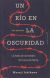 Portada de UN RIO EN LA OSCURIDAD . La huída de un hombre de Corea del Norte, de Masaji Ishikawa