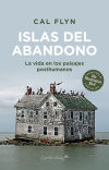 Islas Del Abandono: La Vida En Los Paisajes Posthumanos