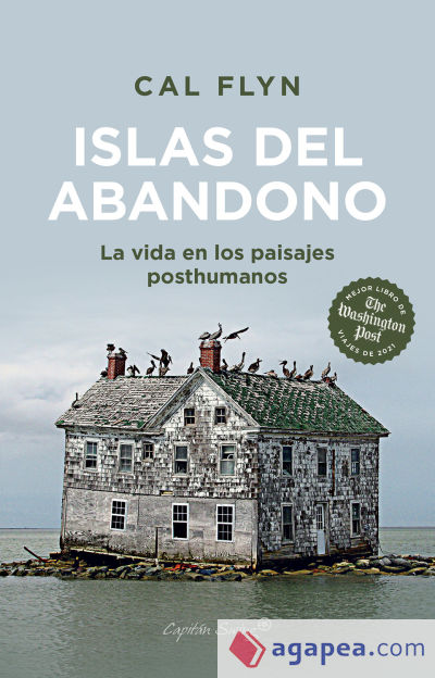 Islas del abandono: La vida en los paisajes posthumanos