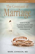 Portada de The Covenant of Marriage: God's Plan to Produce Deepest Lovestrongest Relationships, Growth, and Personal Transformation