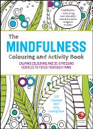 Portada de The Mindfulness Colouring and Activity Book: Calming Colouring and de-Stressing Doodles to Focus Your Busy Mind