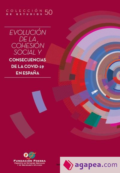 EVOLUCION DE LA COHESION SOCIAL Y CONSECUENCIAS DE LA COVID-19 EN ESPA?A