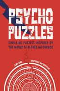 Portada de Psycho Puzzles: Thrilling Puzzles Inspired by the World of Alfred Hitchcock