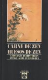 CARNE DE ZEN, HUESOS DE ZEN