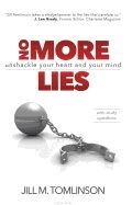 Portada de No More Lies: Unshackle Your Heart and Your Mind