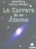 Portada de CARRERA DE UN ATOMO.LA