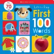 Portada de First 100 Words: Scholastic Early Learners (Lift the Flap)