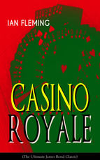 Portada de CASINO ROYALE (The Ultimate James Bond Classic) (Ebook)