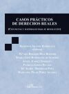 CASOS PRACTICOS DE DERECHOS REALES . (CON PAUTAS Y MATERIALES PARA SU RESOLUCION)