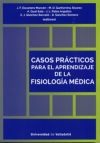 CASOS PRÁCTICOS PARA EL APRENDIZAJE DE LA FISIOLOGÍA MÉDICA