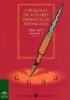 CATALOGO DE AUTORES DRAMATICOS ANDALUCES. VOL. II: T. II 1800-1897