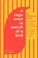 Portada de A Cage Went in Search of a Bird: Ten Kafkaesque Stories