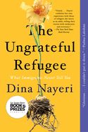 Portada de The Ungrateful Refugee: What Immigrants Never Tell You